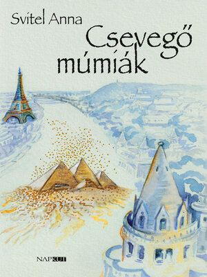 cover image of Csevegő múmiák